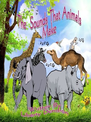 cover image of The Sounds That Animals Make